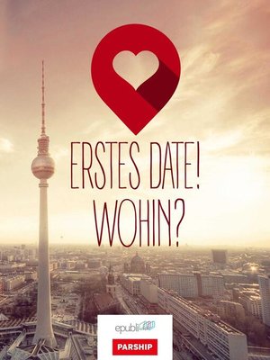cover image of Erstes Date! Wohin?